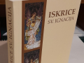NOVO! "ISKRICE sv. Ignacija" u izdanju Marignacije
